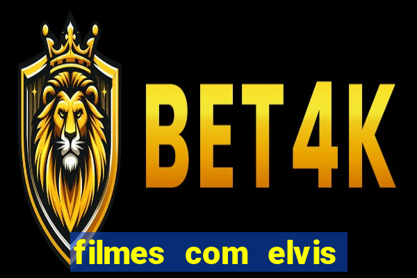 filmes com elvis presley dublado